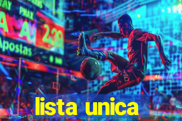 lista unica